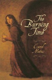 book cover of The Burning Time by Carol Matas