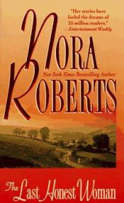 book cover of The Last Honest Woman (O'Hurley series, book 1) by Nora Roberts