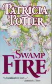 book cover of Swampfire (Historical) by Patricia Ann Potter