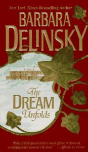 book cover of The Dream Unfolds. Crosslyn Rise Trilogy (2) by Barbara Delinsky