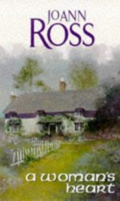 book cover of Woman's Heart by JoAnn Ross