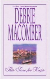 book cover of This Time For Keeps by Debbie Macomber