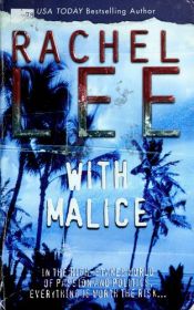 book cover of With Malice by Rachel Lee