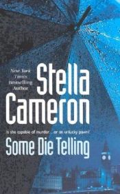 book cover of Some Die Telling by Stella Cameron