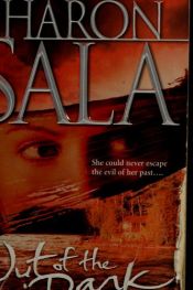 book cover of Out of the Dark by Sharon Sala