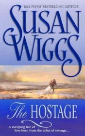 book cover of The Hostage by Susan Wiggs