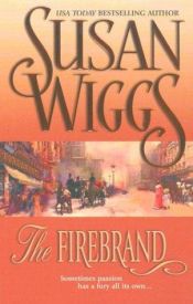 book cover of The firebrand by Susan Wiggs