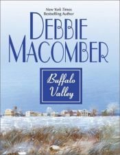 book cover of Buffalo Valley (Dakota #4) by Debbie Macomber