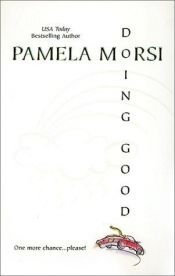 book cover of Doing Good (2002) by Pamela Morsi