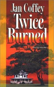 book cover of Twice Burned (Mira Romantic Suspense) by Jan Coffey