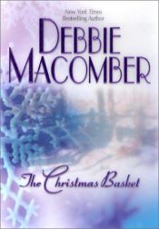 book cover of The Christmas Basket by Debbie Macomber