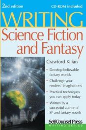 book cover of Writing Science Fiction and Fantasy (Self-Counsel Writing) by Crawford Kilian