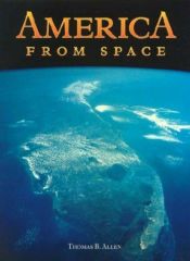 book cover of America from Space by Thomas B. Allen