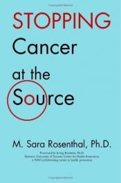 book cover of Stopping Cancer at the Source by M. Rosenthal