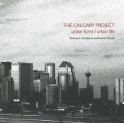 book cover of The Calgary Project: Urban Form by Beverly A. Sandalack