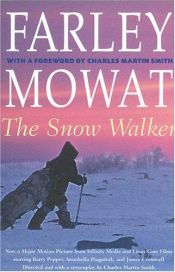 book cover of The snow walker by Farley Mowat