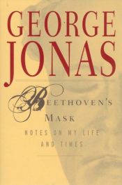 book cover of Beethoven's Mask: Notes on My Life and Times by George Jonas