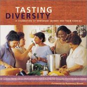 book cover of Tasting Diversity: A Celebration of Immigrant Women and Their Cooking by Elizabeth Baird