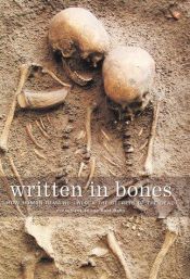 book cover of Written in Bones: How Human Remains Unlock the Secrets of the Dead by Paul G. Bahn