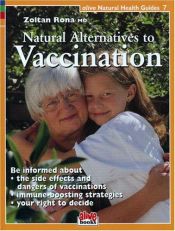 book cover of Natural Alternative to Vaccination (Natural Health Guide) by Zoltan Rona