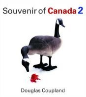 book cover of Coupland 14: Souvenir of Canada 2 by Дъглас Копланд