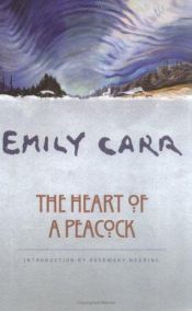 book cover of The heart of a peacock by Emily Carr