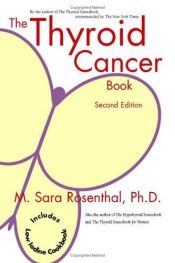 book cover of The Thyroid Cancer Book by M. Rosenthal