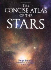 book cover of The Concise Atlas of the Stars by Serge Brunier