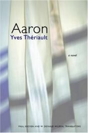 book cover of Aaron by Yves Thériault