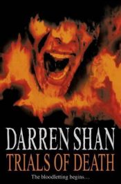 book cover of A halál próbái : Darren Shan regényes története by Darren Shan