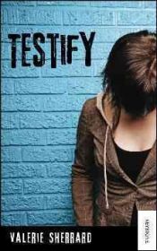 book cover of Testify by Valerie Sherrard