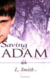 book cover of Saving Adam by L. Smith