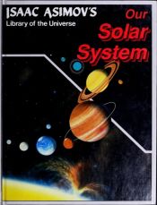 book cover of Our Solar System by Isaac Asimov