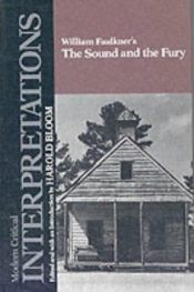 book cover of William Faulkner's The sound and the fury by Harold Bloom