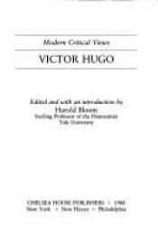 book cover of Victor Hugo (Bloom's Modern Critical Views) by Victor Hugo
