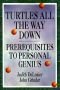 Turtles all the way down : prerequisites to personal genius