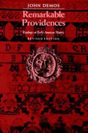 book cover of Remarkable Providences, 1600-1760. (The American culture) by John Putnam Demos