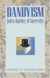 book cover of Dandyism by Jules Amédée Barbey d'Aurevilly