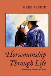 book cover of Horsemanship Through Life by Mark Rashid