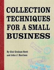 book cover of Collection Techniques for a Small Business by Gini Graham Scott