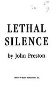 book cover of The Mission of Alex Kane VI: Lethal Silence by John Preston
