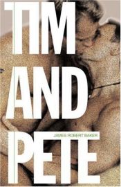 book cover of Tim and Pete by James Robert Baker