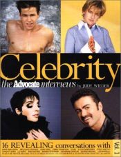 book cover of Celebrity: The Advocate Interviews, Vol 1 (Advocate Celebrity Interviews) by Judy Wieder