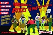 book cover of Invasion of the Dykes to Watch Out For (Dykes to Watch Out for) by Alison Bechdel