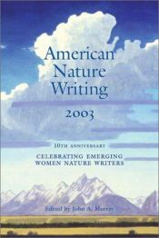 book cover of American Nature Writing: 2003: Celebrating Emerging Women Nature Writers by John Murray