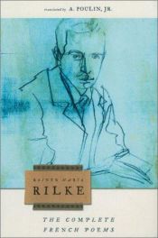 book cover of The complete French poems of Rainer Maria Rilke by ライナー・マリア・リルケ