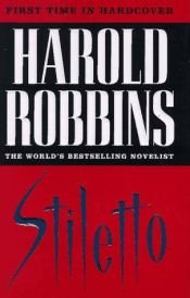 book cover of Stiletto by Harold Robbins