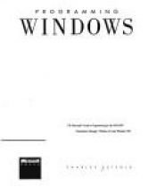 book cover of Programming Windows: The Microsoft guide to programming for the MS-DOS : presentation manager: Windows 2.0 and Windows by Charles Petzold