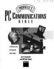 book cover of Pournelle's PC Communications Bible: The Ultimate Guide to Productivity With a Modem by Jerry Pournelle