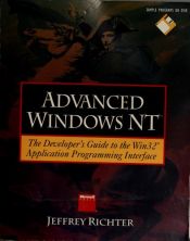 book cover of Advanced Windows NT: The Developer's Guide to the Win32 Application Programming Interface by Jeffrey Richter